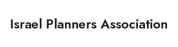 ISRAEL PLANNERS ASSOCIATION — Annual conference talk, Israel